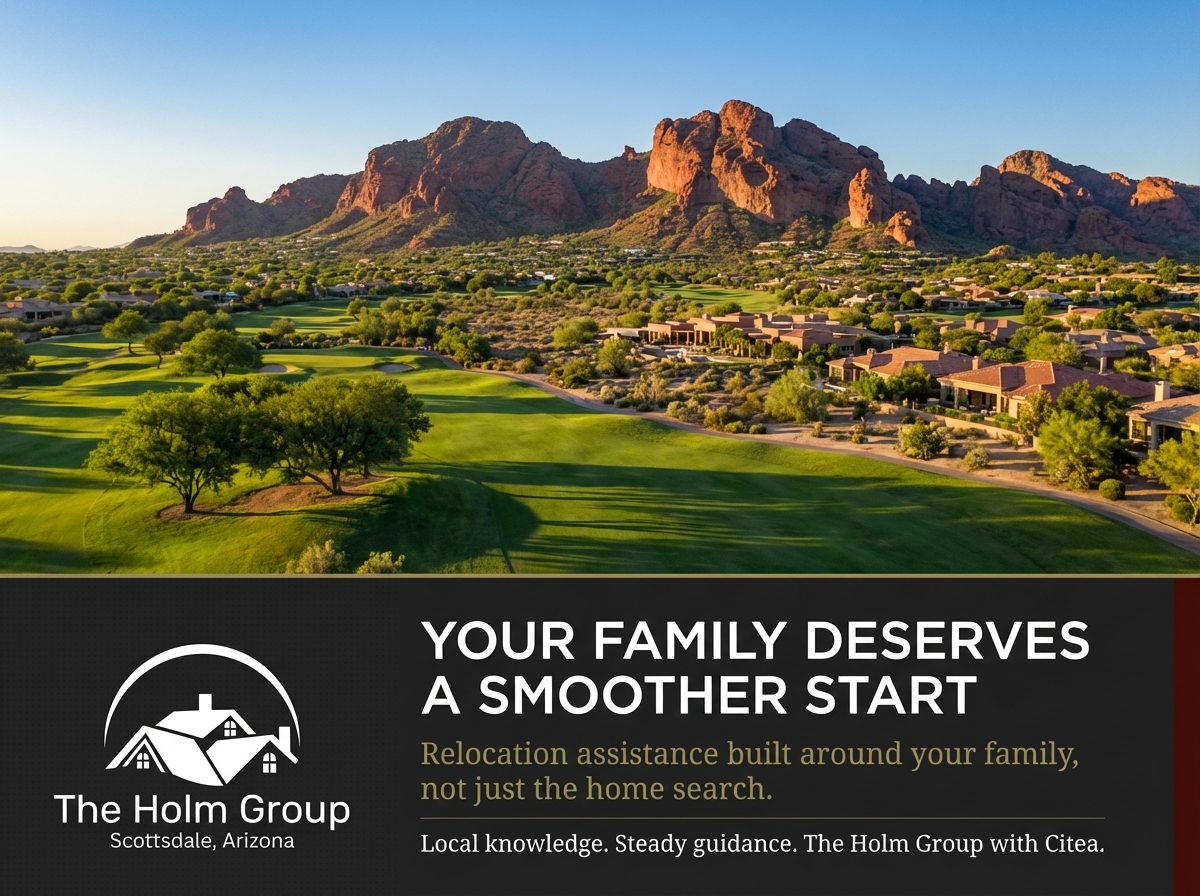 Family-First Relocation to Scottsdale/Phoenix: The Holm Group + Citiea Guide Your Move