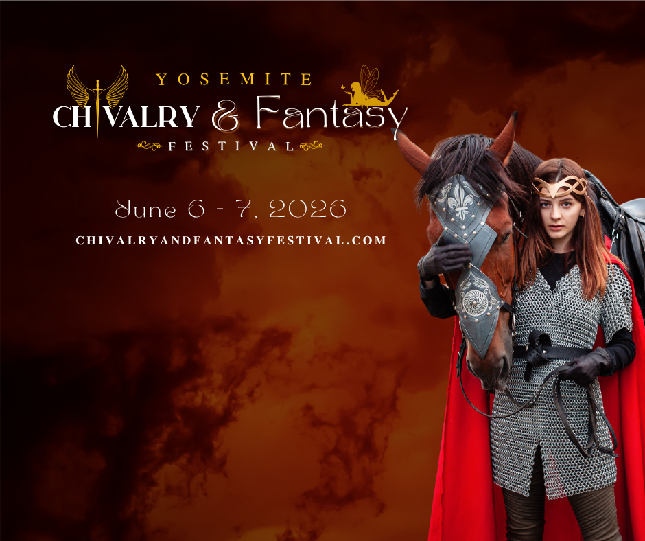 Hear Ye! Plan a Magical Day at the Yosemite Chivalry & Fantasy Festival